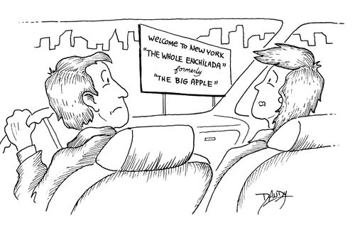 Welcome to New York, 'the whole enchilada', formerly 'the big apple'.