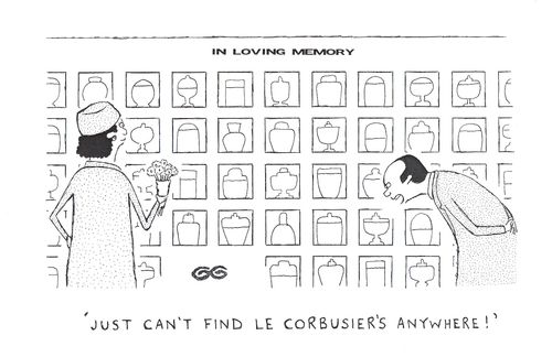 'Just can't find Le Corbusier's anywhere !'
