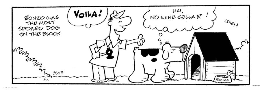 Bonzo was the most spoiled dog on the block...dog thinks 'no wine cellar' to his new kennel.