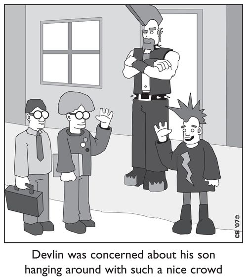 Devlin was concerned about his son hanging around with such a nice crowd.