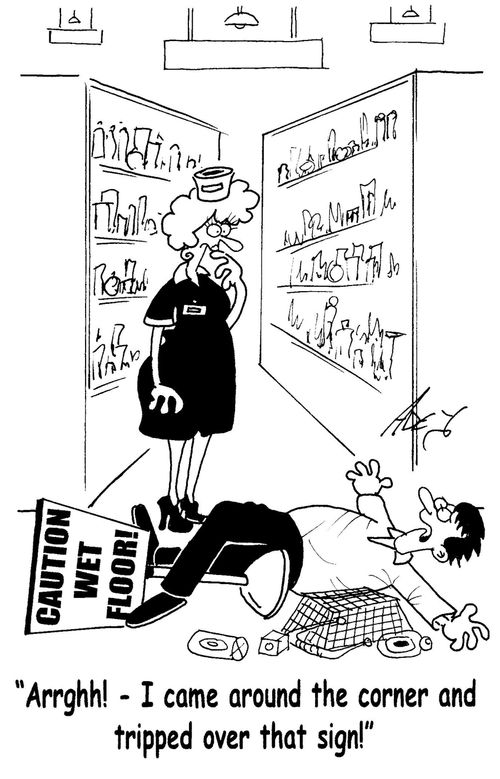 "Arrghh! - I came around the corner and tripped over that sign!"