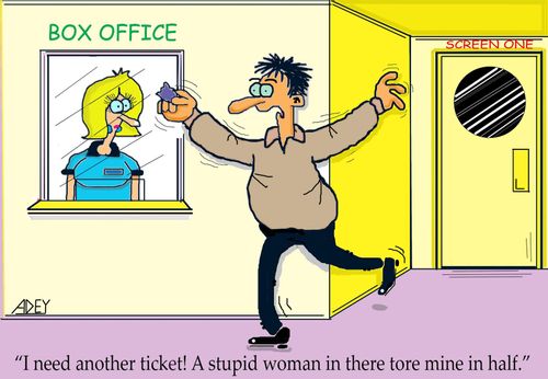 "I need another ticket!  A stupid woman in there tore mine in half."