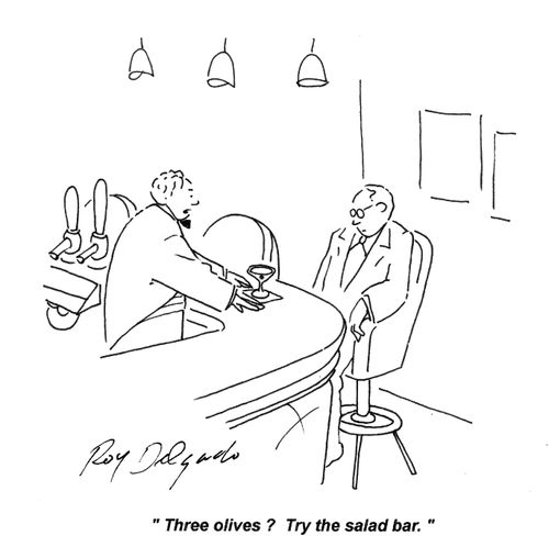 'Three olives? Try the salad bar.'