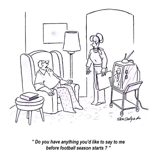 'Do you have anything you'd like to say to me before the football season starts?'