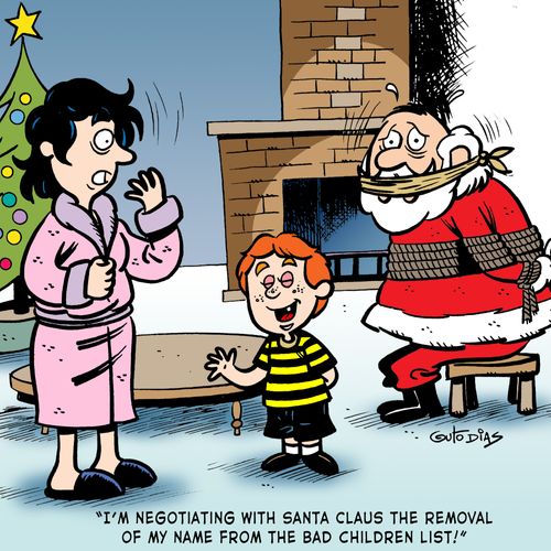 'I'm negotiatin with Santa Claus the romval of my name from the bad childrens list.'