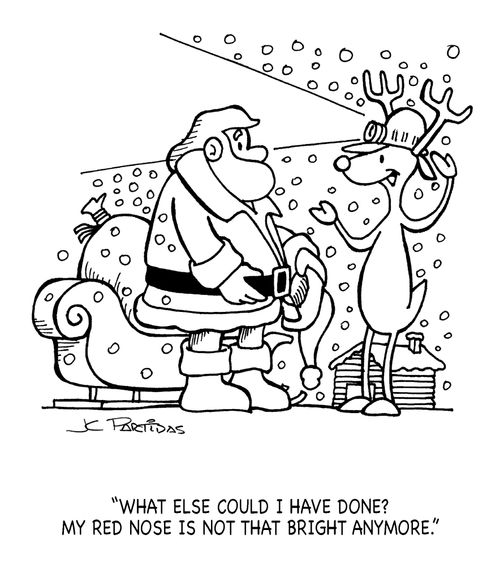 'What else could I have done? My red nose is not that bright anymore.'