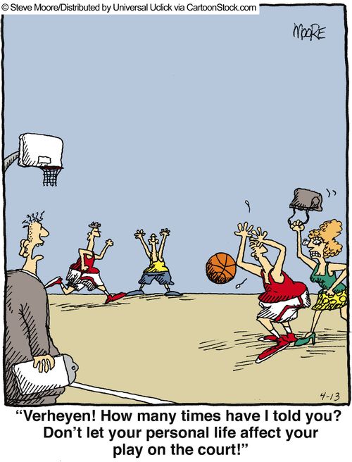 'Verheyen! How many times have I told you? Don't let your personal life affect your play on the court.'