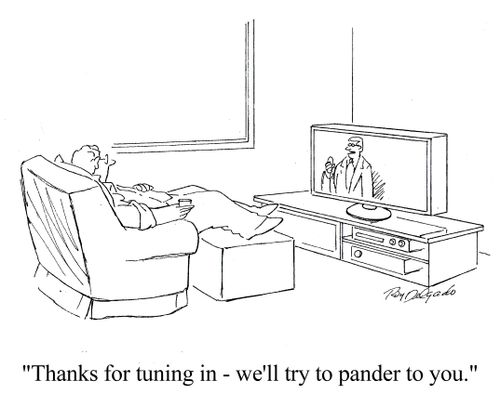 'Thanks for tuning in - we'll try to pander to you.'