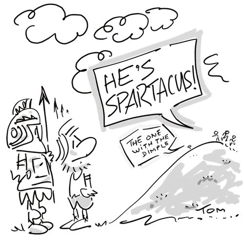'He's Spartacus! The one with the dimple.'