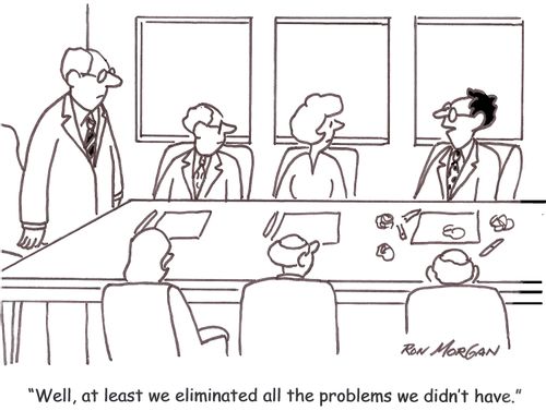 'Well, at least we eliminated all the problems we didn't have.'