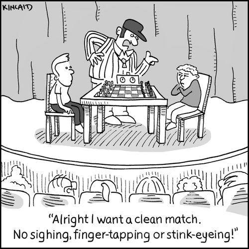 'Alright I want a clean match. No sighing, finger-tapping or stink-eyeing!' 