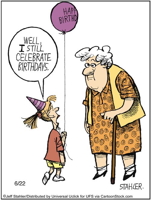 'Well, I still celebrate birthdays.'