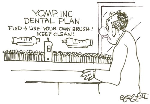 Dental Plan: Find & Use Your Own Brush! Keep Clean!