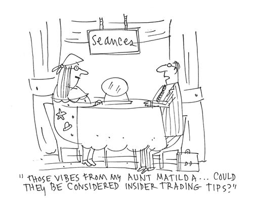 'Those vibes from my Aunt Matilda...could they be considered insider trading tips?'