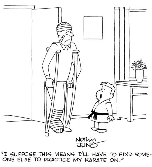 'I suppose this means I'll have to find someone else to practice my karate on.'