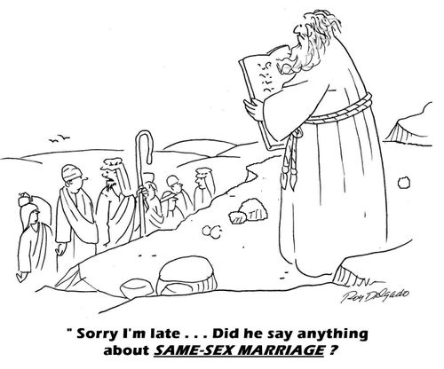 'Sorry I'm late. . . Did he  say anything about SAME-SEX MARRIAGE?'