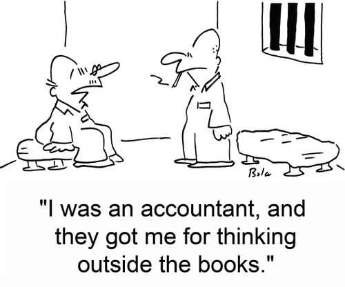 'I was an accountant, and they got me for thinking outside the books.'
