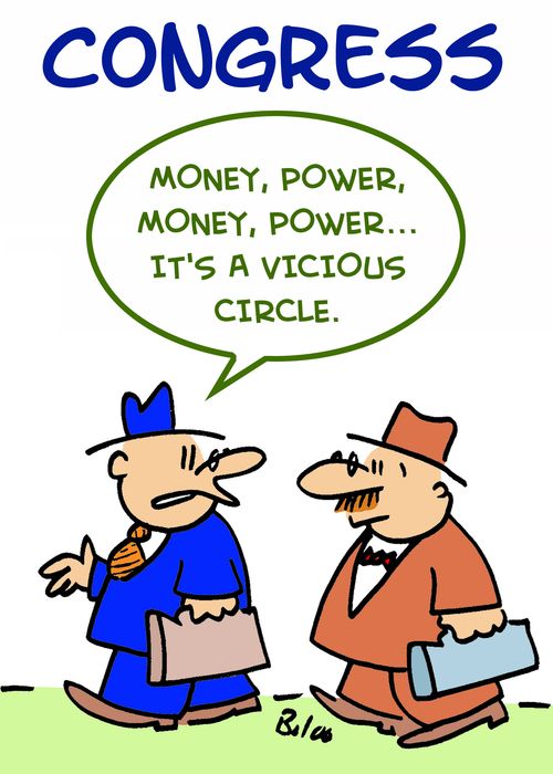 'Money, power, money, power -- it's a vicious circle.'