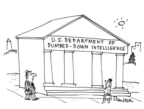'U.S. Department of Dumbed-Down Intelligence.'
