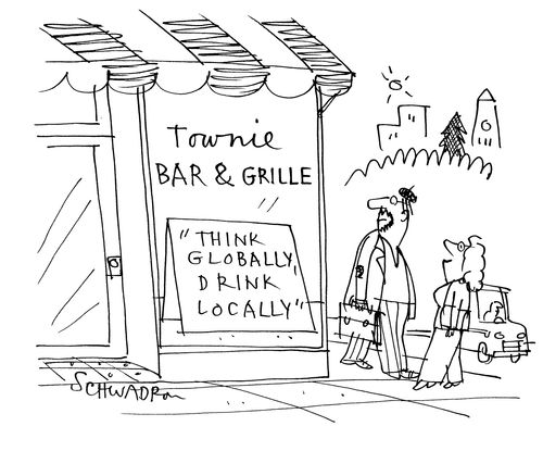 'Think globally, drink locally.'