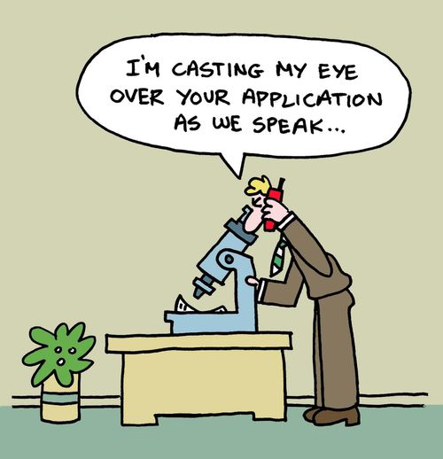 I'm casting my eye over your application as we speak...