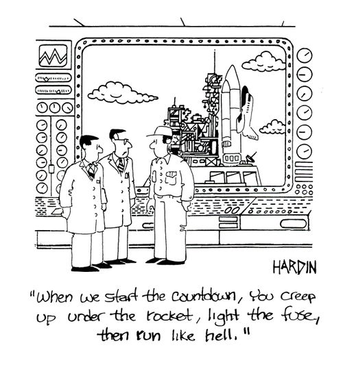 'When we start the countdown, you creep up under the rocket, light the fuse, then run like hell.'