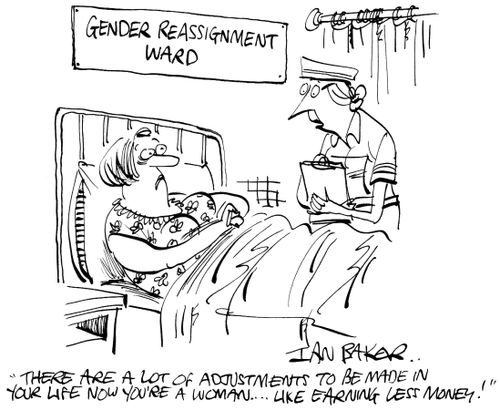 'There's a lot of adjustments to be made in your life now you're a woman...Like earning less money!'
