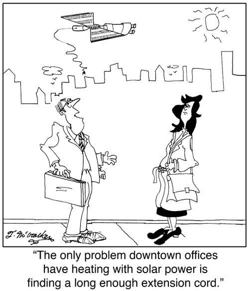 'The only problem downtown offices have using solar power is finding a long enough extension cord.'
