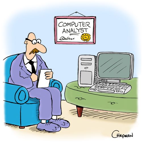 Psychiatrist is also Computer Analyst.