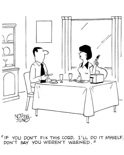 'If you don't fix this cord, I'll do it myself. Don't say you weren't warned.'