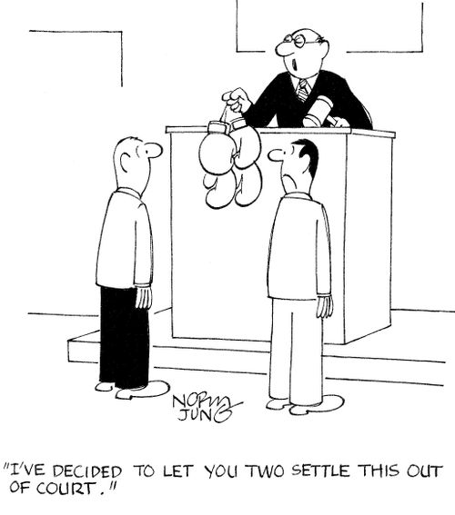 'I've decided to let you two settle this out of court.'