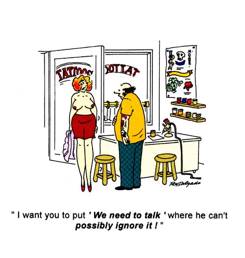 'I want you to put 'we need to talk' where he can't possibly ignore it!'