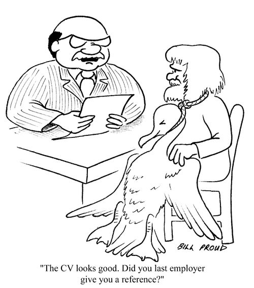 "...did your last employer give you a reference?"