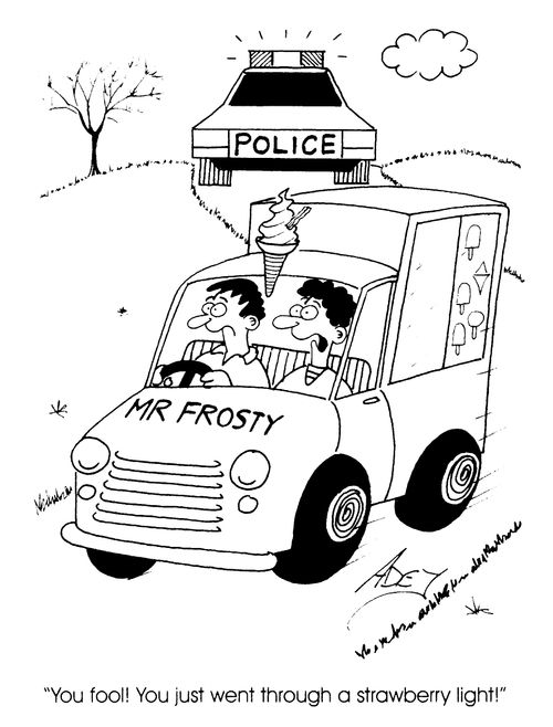 "You fool! You just went through a strawberry light!"