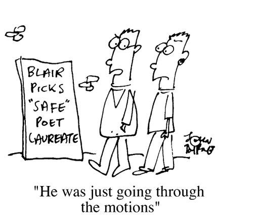 'Blair picks safe poet caureate' "He was just giong through the motions"