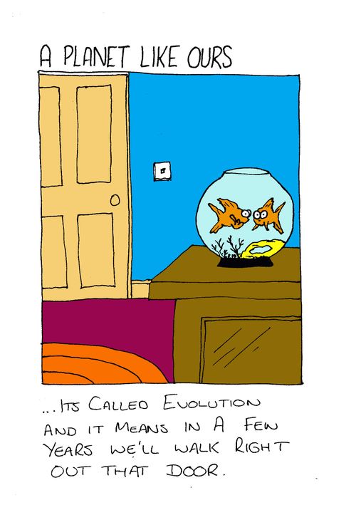 Goldfish evolution - "...it's called evolution and it means in a few years we'll walk right out that door."