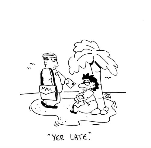 'Yer late.'