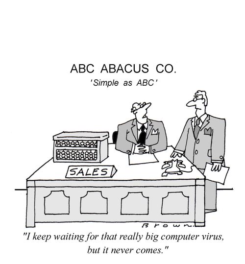 Abacus manufacturer waits for virus to destroy computers.