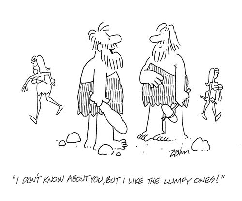 'I don't know about you, but I like the lumpy ones!'