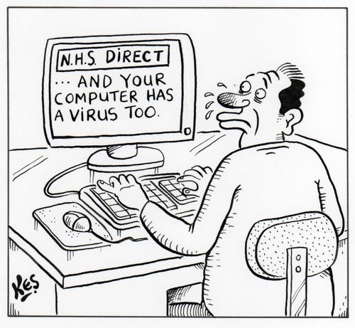Man visits N.H.S. website and discovers that both he and his computer have viruses.