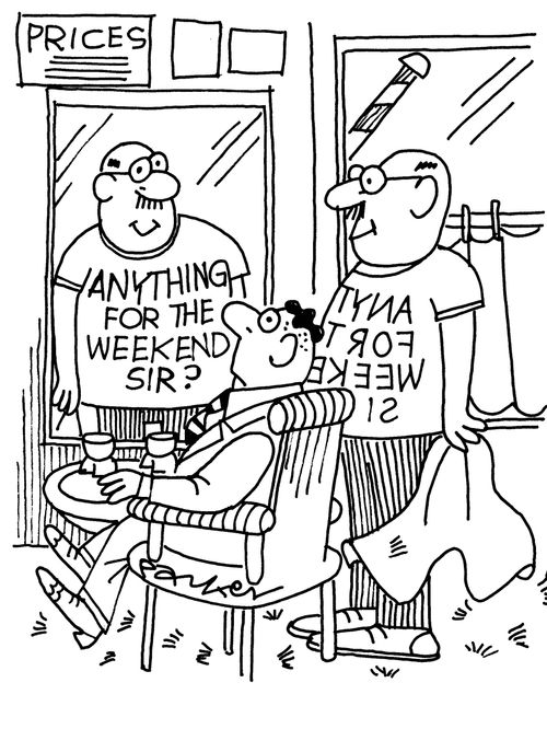 Anything for the weekend, sir?
