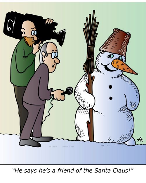 'He says he's a friend of the Santa Claus.'