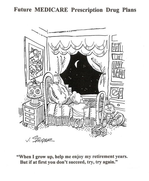 Future Medicare Prescription Drug Plans: 'When I grow up, help me enjoy my retirement years. But if at first you don't succeed, try, try again.'