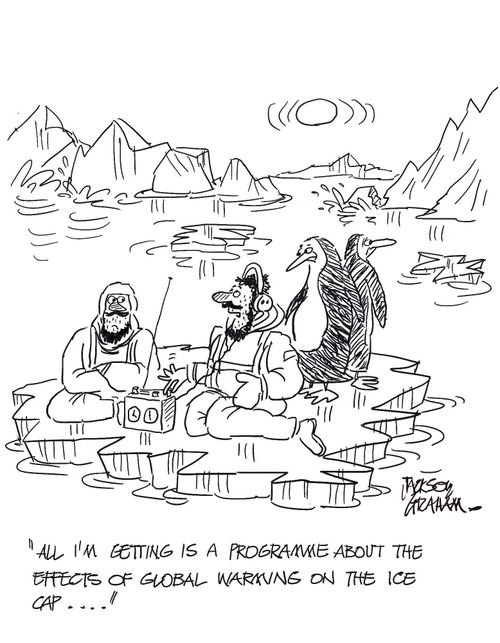 "All I'm getting is the effects of global warming on the ice cap..."