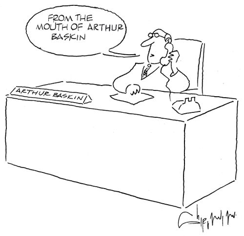 'From the Mouth of Arthur Baskin.'