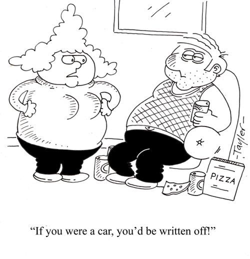 'If you were a car, you'd be written off!'