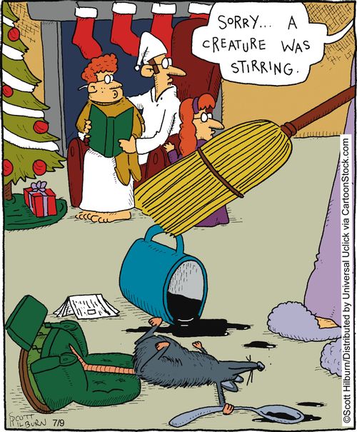 SORRY,,, A creature was stirring,