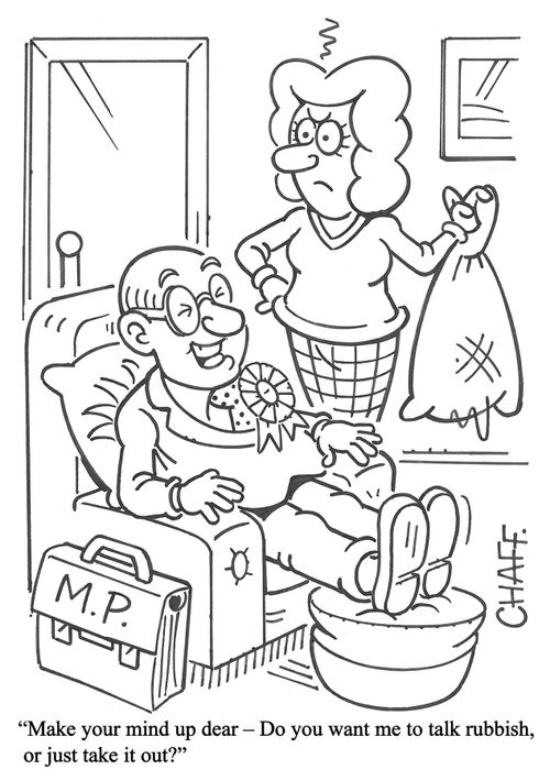 'Make your mind up dear - Do you want me to talk rubbish, or just take it out?'
