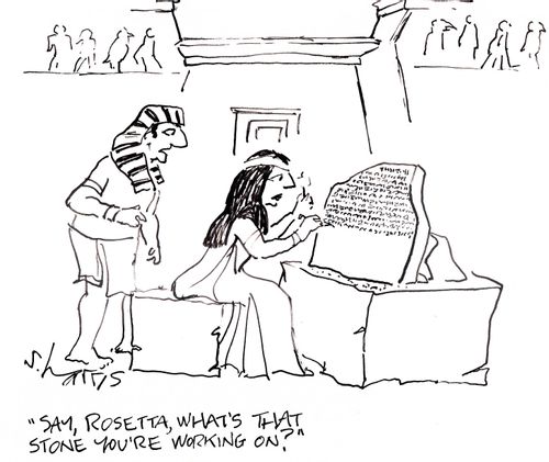 'Say, Rosetta, what's that stone you're working on?'