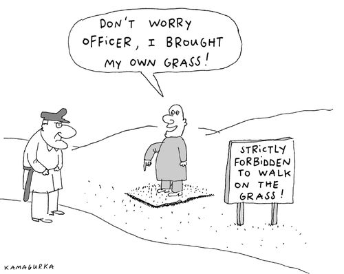 'Don't worry officer, I brought my own grass!'